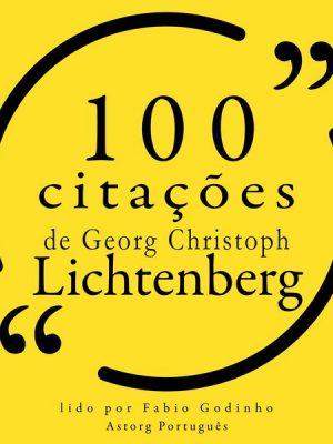 100 citações de Georg-Christoph Lichtenberg