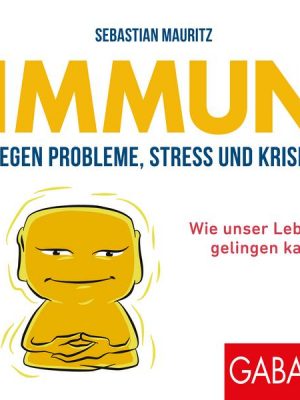 Immun gegen Probleme