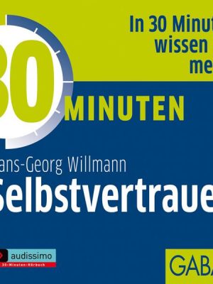 30 Minuten Selbstvertrauen