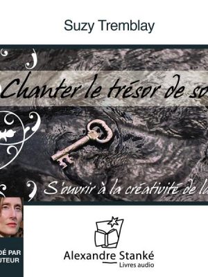 Chanter le trésor de soi