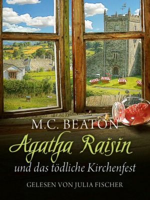 Agatha Raisin und das tödliche Kirchenfest