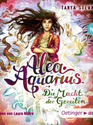 Alea Aquarius 4. Die Macht der Gezeiten. Teil 2