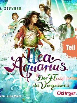 Alea Aquarius 6. Fluss des Vergessens. Teil 1