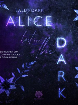 Alice lost in the Dark