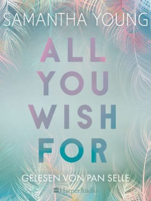 All You Wish For (ungekürzt)