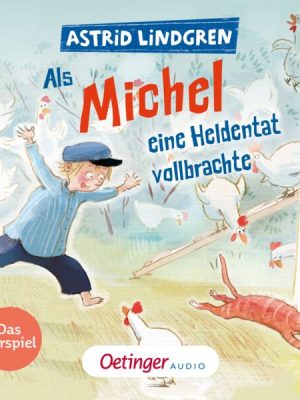 Als Michel eine Heldentat vollbrachte