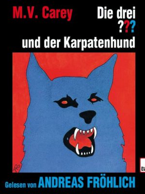 Andreas Fröhlich liest: Die drei ??? und der Karpatenhund