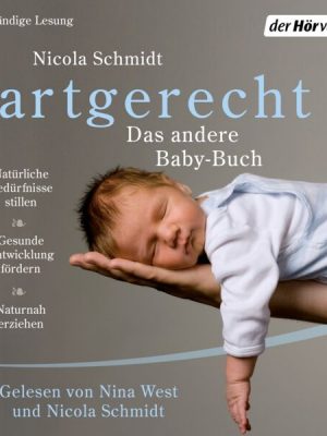 Artgerecht - Das andere Baby-Buch