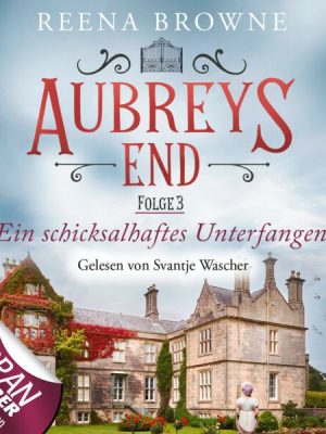 Aubreys End - Folge 03