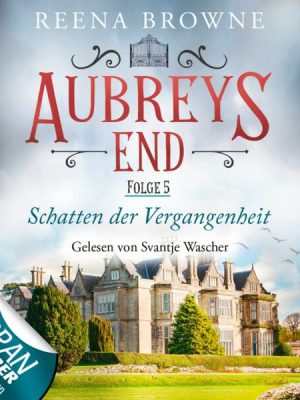 Aubreys End - Folge 05