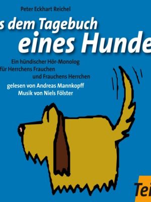 Aus dem Tagebuch eines Hundes 1. Teil