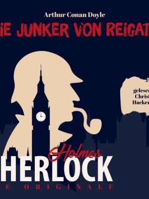 Die Originale: Die Junker vom Reigate