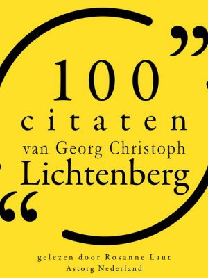 100 citaten van Georg-Christoph Lichtenberg