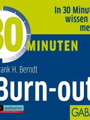 30 Minuten Burn-out