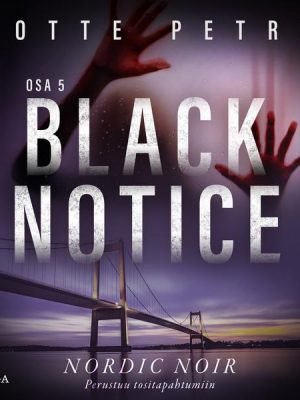 Black notice: Osa 5