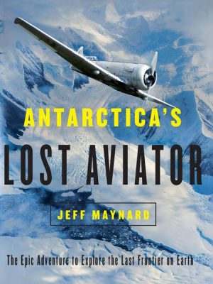 Antarctica's Lost Aviator