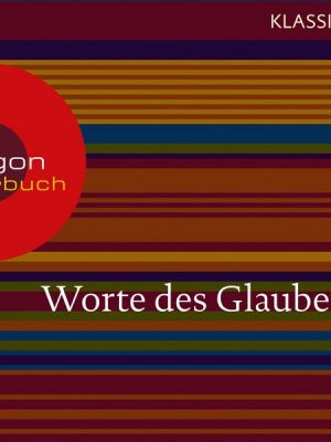 Worte des Glaubens (Das Hohelied der Liebe / Das Johannes Evangelium / Das Buch Hiob)