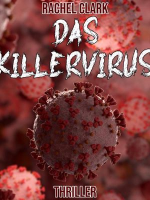 Das Killervirus