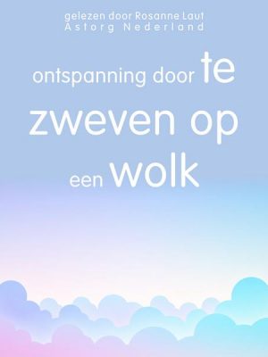 Ontspanning door te zweven op een wolk