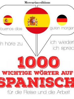 1000 wichtige Wörter auf Spanisch für die Reise und die Arbeit