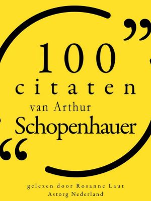 100 citaten van Arthur Schopenhauer