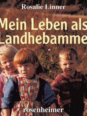 Mein Leben als Landhebamme