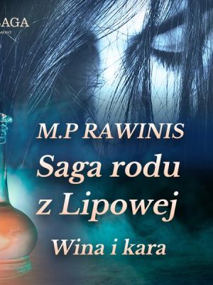 Saga rodu z Lipowej 8: Wina i kara