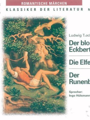 Der blonde Eckbert - Die Elfen - Der Runenberg