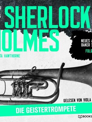 Sherlock Holmes: Die Geistertrompete