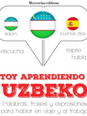 Estoy aprendiendo el uzbeko