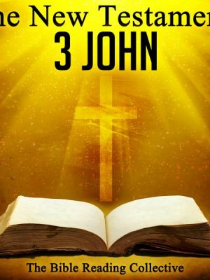 The New Testament: 3 John