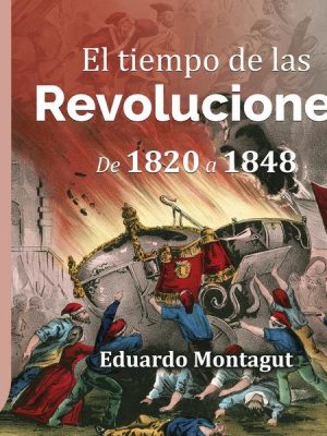 GuíaBurros: El tiempo de las Revoluciones