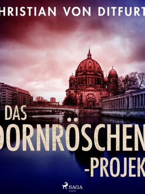 Das Dornröschen-Projekt