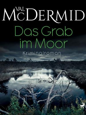 Das Grab im Moor