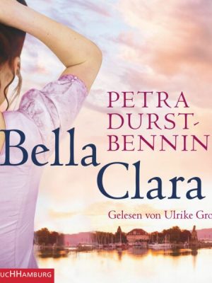 Bella Clara (Die Jahrhundertwind-Trilogie 3)