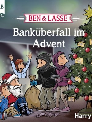 Ben und Lasse - Banküberfall im Advent
