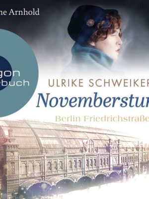 Berlin Friedrichstraße: Novembersturm