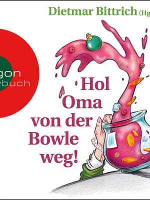 Hol Oma von der Bowle weg!