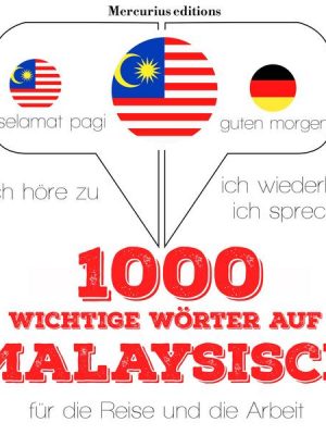1000 wichtige Wörter auf Malaysisch für die Reise und die Arbeit