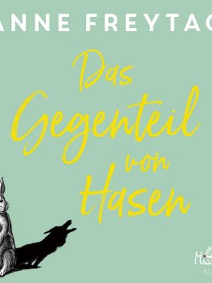 Das Gegenteil von Hasen