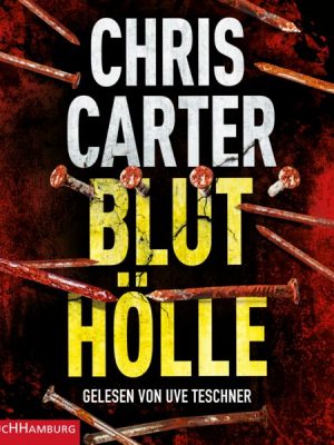 Bluthölle (Ein Hunter-und-Garcia-Thriller 11)