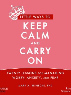 Little Ways to Keep Calm and Carry On