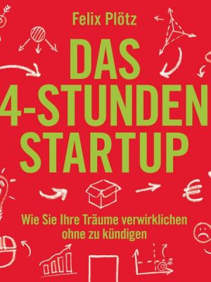 Das 4-Stunden-Startup