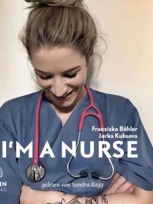 I'm a Nurse: Warum ich meinen Beruf als Krankenschwester liebe – trotz allem
