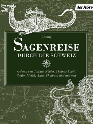 Sagenreise durch die Schweiz