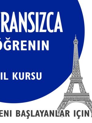 Fransızca Öğrenin (Yeni Başlayanlar için Dil Kursu)