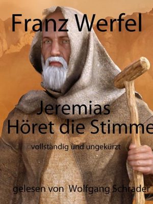 Jeremias - Höret die Stimme