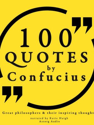 100 quotes by Confucius: Great philosophers & their inspiring thoughts