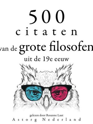 500 citaten van de grote filosofen uit de 19e eeuw