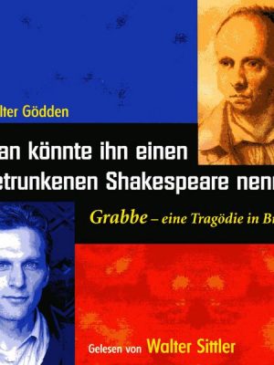 Man könnte ihn einen betrunkenen Shakespeare nennen